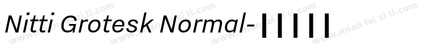 Nitti Grotesk Normal字体转换